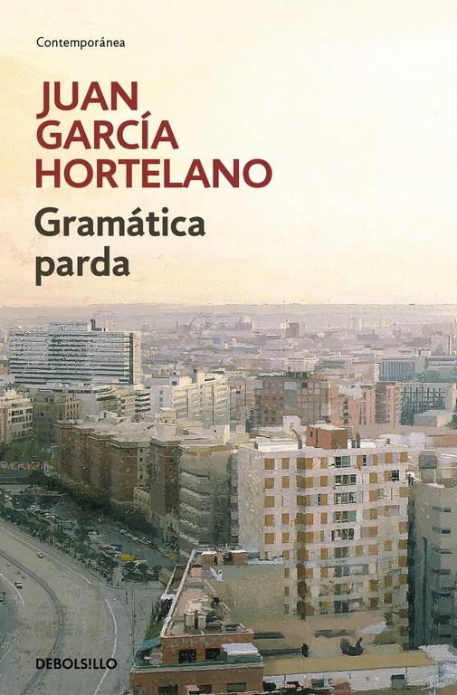 GRAMÁTICA PARDA | 9788466333191 | GARCIA HORTELANO, JUAN | Galatea Llibres | Llibreria online de Reus, Tarragona | Comprar llibres en català i castellà online