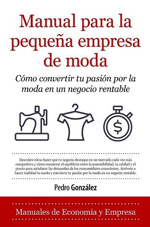 MANUAL PARA LA PEQUEÑA EMPRESA DE MODA | 9788418205224 | GONZALEZ, PEDRO | Galatea Llibres | Llibreria online de Reus, Tarragona | Comprar llibres en català i castellà online