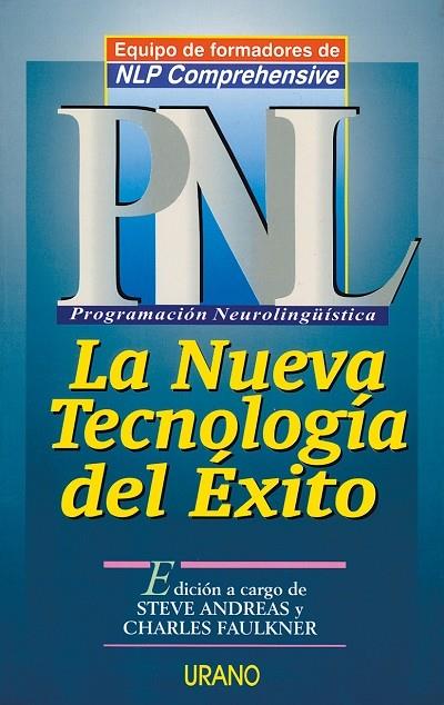 PNL LA NUEVA TECNOLOGIA DEL EXITO | 9788479532215 | EQUIPO DE FORMADORES DE NLP CO | Galatea Llibres | Llibreria online de Reus, Tarragona | Comprar llibres en català i castellà online