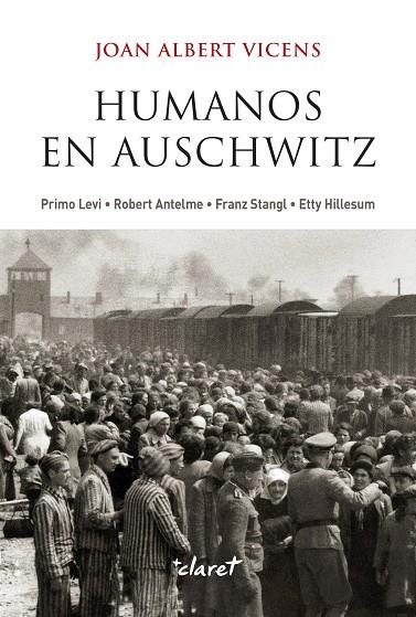 HUMANOS EN AUSCHWITZ | 9788491365839 | VICENS FOLGUEIRA, JOAN ALBERT | Galatea Llibres | Llibreria online de Reus, Tarragona | Comprar llibres en català i castellà online