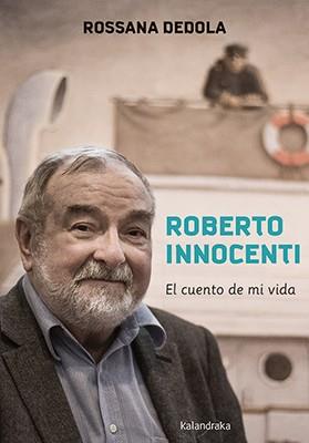 ROBERTO INNOCENTI EL CUENTO DE MI VIDA | 9788484642657 | INNOCENTI, ROBERTO/DEDOLA, ROSSANA | Galatea Llibres | Llibreria online de Reus, Tarragona | Comprar llibres en català i castellà online