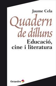 QUADERN DE DILLUNS | 9788499213835 | CELA I OLLÉ, JAUME | Galatea Llibres | Llibreria online de Reus, Tarragona | Comprar llibres en català i castellà online