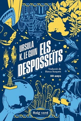 ELS DESPOSSEÏTS (EDICIÓ 50 ANIVERSARI) | 9788419206244 | LE GUIN, URSULA K. | Galatea Llibres | Llibreria online de Reus, Tarragona | Comprar llibres en català i castellà online