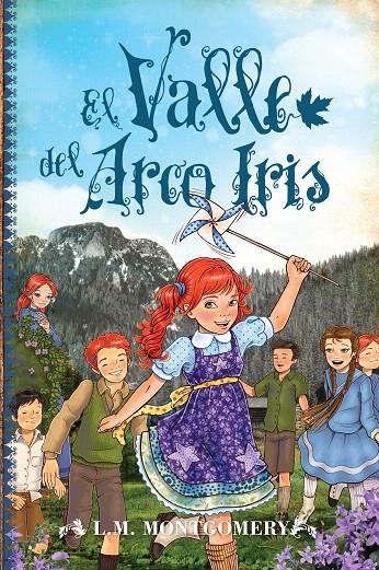 EL VALLE DEL ARCO IRIS (ANA LA DE TEJSA VERDES 7) | 9788415943471 | MONTGOMERY, L.M. | Galatea Llibres | Llibreria online de Reus, Tarragona | Comprar llibres en català i castellà online