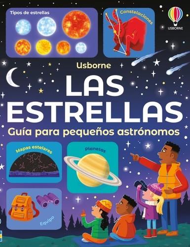 LAS ESTRELLAS - GUÍA PARA PEQUEÑOS ASTRÓNOMOS | 9781835407035 | SMITH, SAM | Galatea Llibres | Llibreria online de Reus, Tarragona | Comprar llibres en català i castellà online