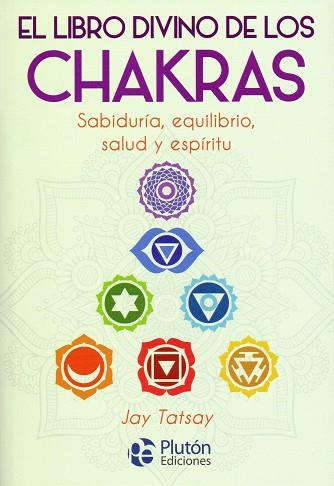 EL LIBRO DIVINO DE LOS CHAKRAS | 9788417079987 | TATSAY, JAY | Galatea Llibres | Llibreria online de Reus, Tarragona | Comprar llibres en català i castellà online