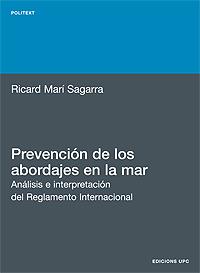 PREVENCION DE LOS ABORDAJES EN LA MAR | 9788483010808 | MARI SAGARRA,RICARD | Galatea Llibres | Librería online de Reus, Tarragona | Comprar libros en catalán y castellano online