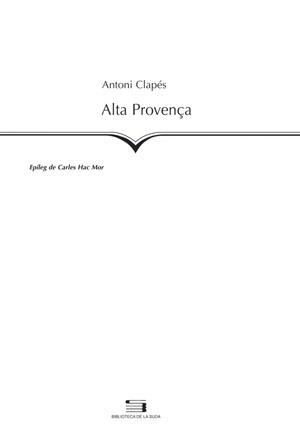 ALTA PROVENÇA | 9788497793452 | CLAPES, ANTONI | Galatea Llibres | Librería online de Reus, Tarragona | Comprar libros en catalán y castellano online