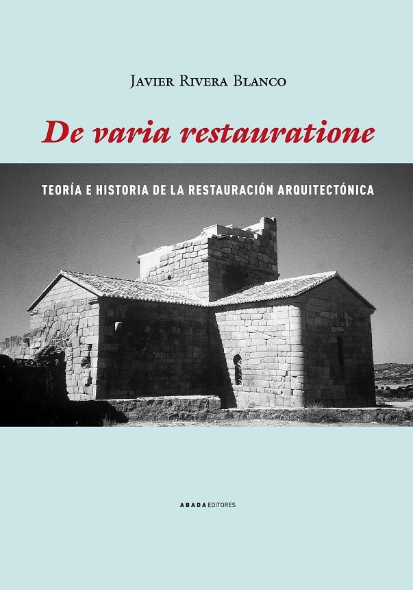 DE VARIA RESTAURATIONE | 9788496775275 | RIVERA BLANCO, JAVIER | Galatea Llibres | Librería online de Reus, Tarragona | Comprar libros en catalán y castellano online