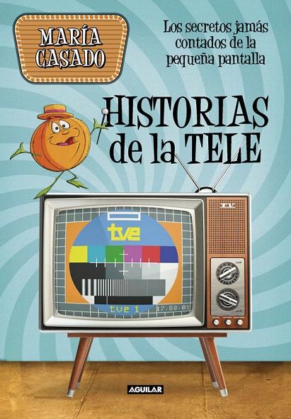 HISTORIAS DE LA TELE | 9788403518247 | CASADO, MARÍA | Galatea Llibres | Llibreria online de Reus, Tarragona | Comprar llibres en català i castellà online