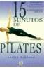 15 MINUTOS DE PILATES | 9788479024161 | ACKLAND, LESLEY | Galatea Llibres | Llibreria online de Reus, Tarragona | Comprar llibres en català i castellà online