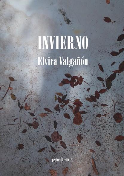 INVIERNO | 9788415862949 | VALGAñóN, ELVIRA | Galatea Llibres | Llibreria online de Reus, Tarragona | Comprar llibres en català i castellà online