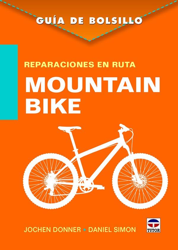 REPARACIONES EN RUTA. MOUNTAIN BIKE | 9788416676361 | DONNER, JOCHEN/SIMON, DANIEL | Galatea Llibres | Llibreria online de Reus, Tarragona | Comprar llibres en català i castellà online