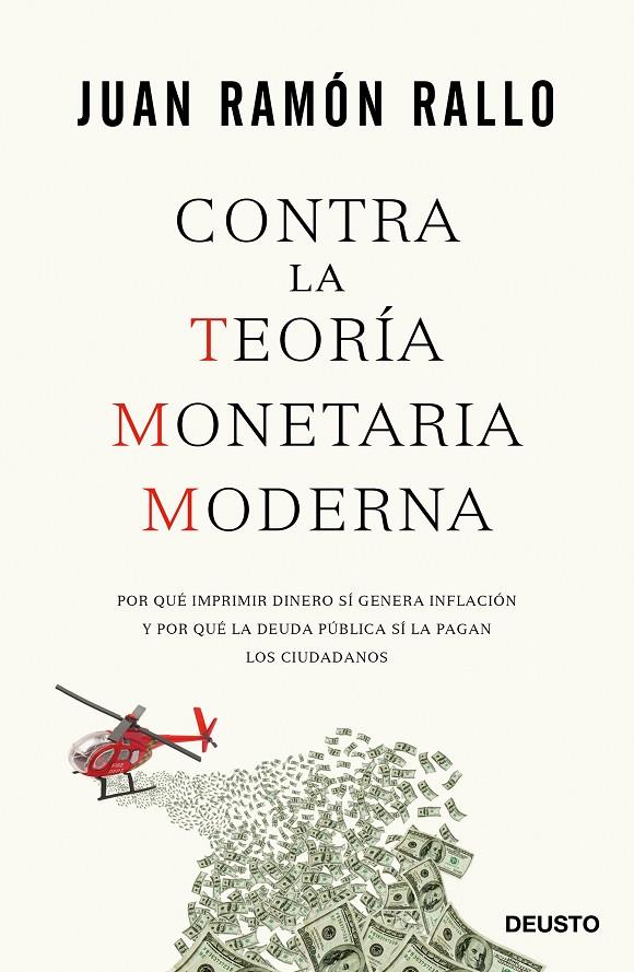 CONTRA LA TEORÍA MONETARIA MODERNA | 9788423426799 | RALLO, JUAN RAMÓN | Galatea Llibres | Llibreria online de Reus, Tarragona | Comprar llibres en català i castellà online