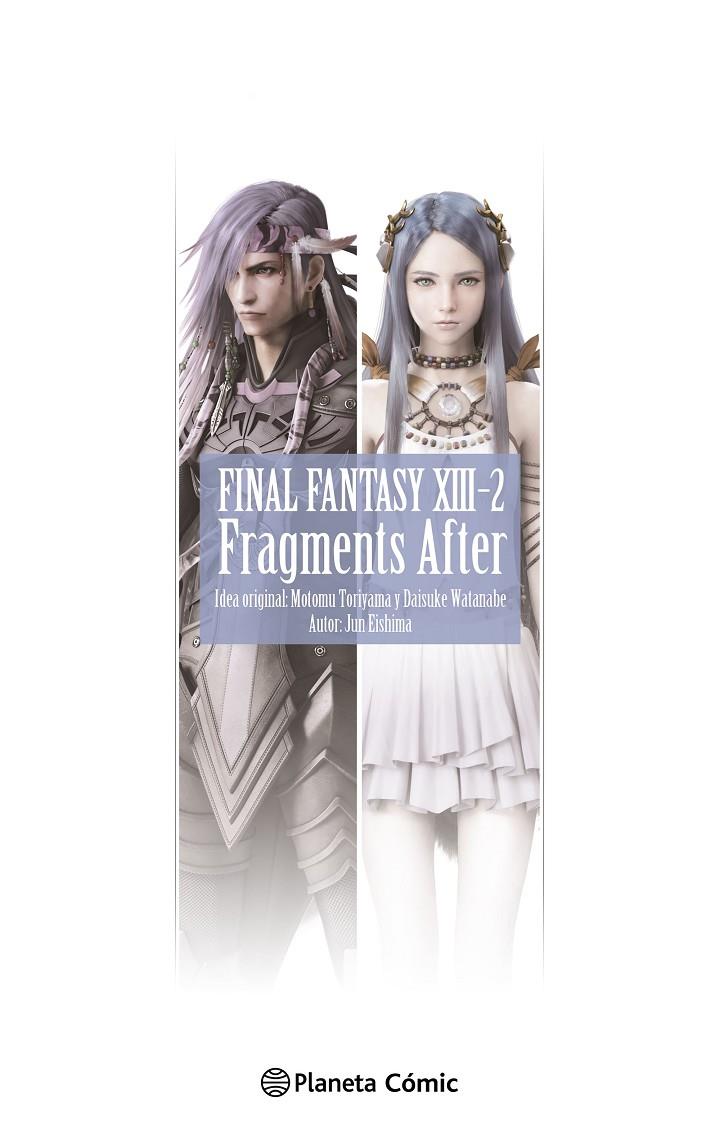 FINAL FANTASY  XIII-2 FRAGMENTS AFTER | 9788411613309 | EISHIMA, JUN | Galatea Llibres | Librería online de Reus, Tarragona | Comprar libros en catalán y castellano online