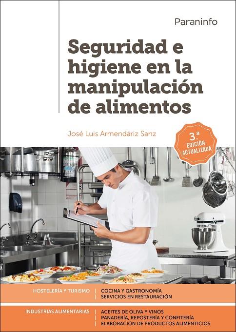 SEGURIDAD E HIGIENE EN LA MANIPULACIÓN DE ALIMENTOS 3.ª EDICIÓN | 9788428334679 | ARMENDÁRIZ SANZ, JOSÉ LUIS | Galatea Llibres | Llibreria online de Reus, Tarragona | Comprar llibres en català i castellà online