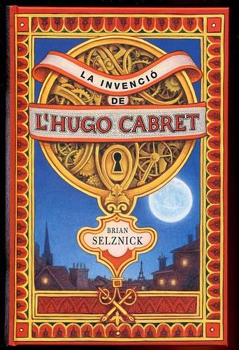 LA INVENCIO DE L'HUGO CABRET | 9788466118415 | SELZNICK, BRIAN | Galatea Llibres | Llibreria online de Reus, Tarragona | Comprar llibres en català i castellà online