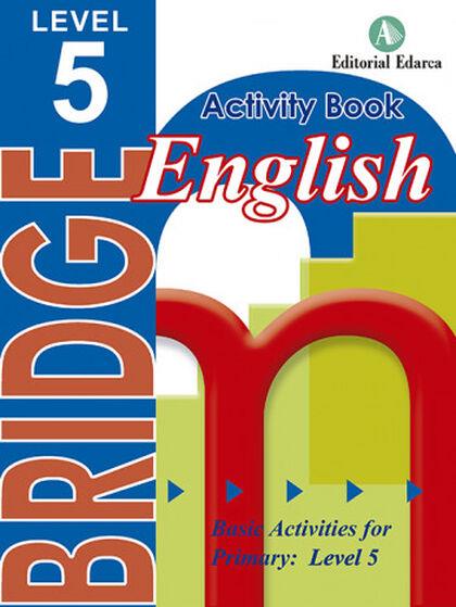 BRIDGE 5TH PRIMARY ENGLISH ACTIVITY BOOK LEVEL 5 | 9788478875917 | AA.VV | Galatea Llibres | Llibreria online de Reus, Tarragona | Comprar llibres en català i castellà online