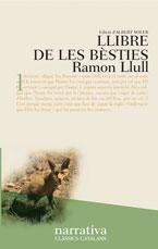 LLIBRE DE LES BESTIES, EL | 9788482874005 | LLULL, RAMON | Galatea Llibres | Llibreria online de Reus, Tarragona | Comprar llibres en català i castellà online