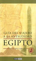 EGIPTO GUÍA DEL VIAJERO A LA ANTIGÜEDAD | 9788475566559 | BOOTH, CHARLOTTE | Galatea Llibres | Llibreria online de Reus, Tarragona | Comprar llibres en català i castellà online