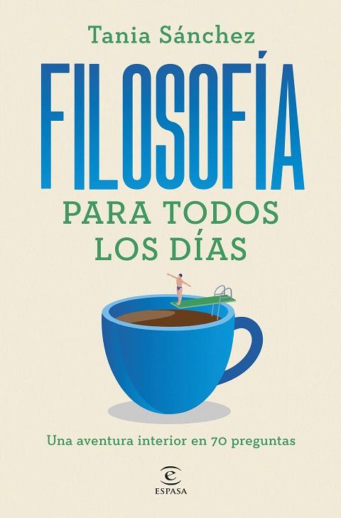 FILOSOFÍA PARA TODOS LOS DÍAS | 9788467076141 | SÁNCHEZ, TANIA | Galatea Llibres | Llibreria online de Reus, Tarragona | Comprar llibres en català i castellà online