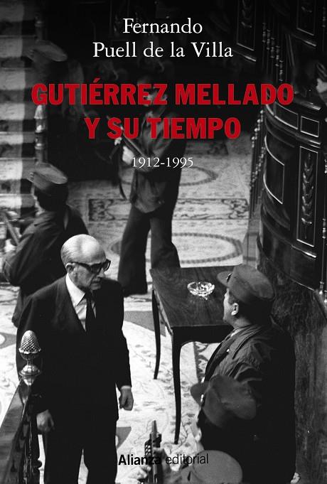 GUTIÉRREZ MELLADO Y SU TIEMPO, 1912-1995 | 9788491817871 | PUELL, FERNANDO | Galatea Llibres | Llibreria online de Reus, Tarragona | Comprar llibres en català i castellà online