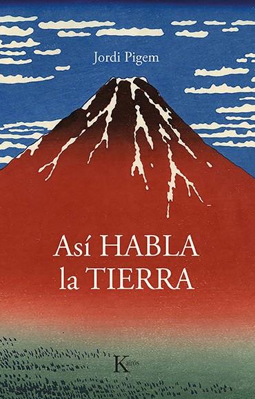 ASÍ HABLA LA TIERRA | 9788499889160 | PIGEM, JORDI | Galatea Llibres | Llibreria online de Reus, Tarragona | Comprar llibres en català i castellà online