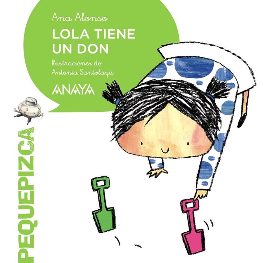 LOLA TIENE UN DON | 9788467861099 | ALONSO, ANA | Galatea Llibres | Llibreria online de Reus, Tarragona | Comprar llibres en català i castellà online