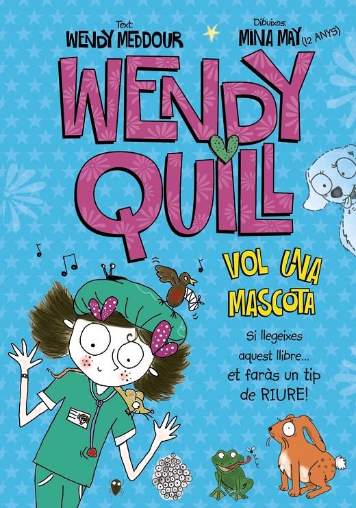 WENDY QUILL VOL UNA MASCOTA | 9788499065687 | MEDDOUR, WENDY | Galatea Llibres | Llibreria online de Reus, Tarragona | Comprar llibres en català i castellà online