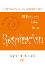 PEQUEÑO LIBRO DE LA RESPIRACION, EL | 9788496111127 | SHAW, SCOTT | Galatea Llibres | Llibreria online de Reus, Tarragona | Comprar llibres en català i castellà online