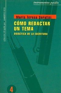 COMO REDACTAR UN TEMA : DIDACTICA DE LA ESCRITURA | 9788475095127 | Serafini, M. Teresa | Galatea Llibres | Llibreria online de Reus, Tarragona | Comprar llibres en català i castellà online