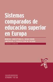 SISTEMAS COMPARADOS DE EDUCACION SUPERIOR EN EUROPA | 9788499210025 | TEICHLER, ULRICH | Galatea Llibres | Llibreria online de Reus, Tarragona | Comprar llibres en català i castellà online