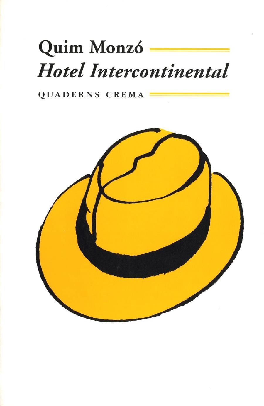 HOTEL INTERCONTINENTAL | 9788477270829 | MONZÓ GÓMEZ, QUIM | Galatea Llibres | Llibreria online de Reus, Tarragona | Comprar llibres en català i castellà online