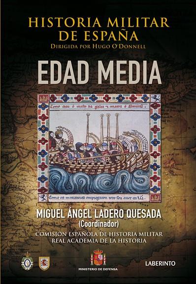 EDAD MEDIA, HISTORIA MILITAR DE ESPAÑA | 9788484833727 | LADERO QUESADA, MIGUEL ÁNGEL/Y OTROS | Galatea Llibres | Llibreria online de Reus, Tarragona | Comprar llibres en català i castellà online