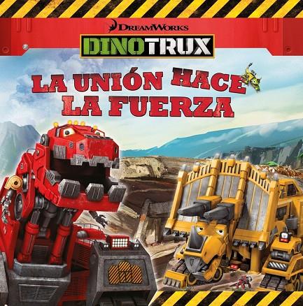 LA UNIÓN HACE LA FUERZA (DINOTRUX. PRIMERAS LECTURAS) | 9788448846466 | Galatea Llibres | Llibreria online de Reus, Tarragona | Comprar llibres en català i castellà online