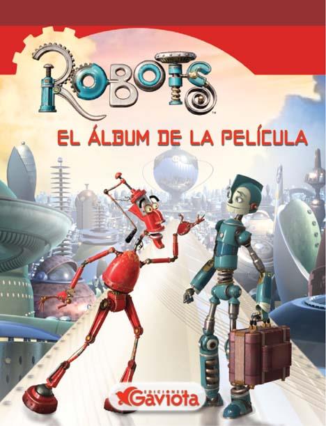 ROBOTS. ALBUM DE LA PELICULA | 9788439204091 | Galatea Llibres | Llibreria online de Reus, Tarragona | Comprar llibres en català i castellà online