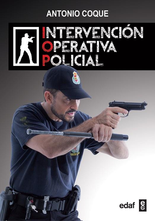 INTERVENCIÓN OPERATIVA POLICIAL | 9788441437586 | COQUE, ANTONIO | Galatea Llibres | Llibreria online de Reus, Tarragona | Comprar llibres en català i castellà online