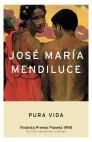 PURA VIDA | 9788408047971 | MENDILUCE, JOSE MARIA | Galatea Llibres | Llibreria online de Reus, Tarragona | Comprar llibres en català i castellà online