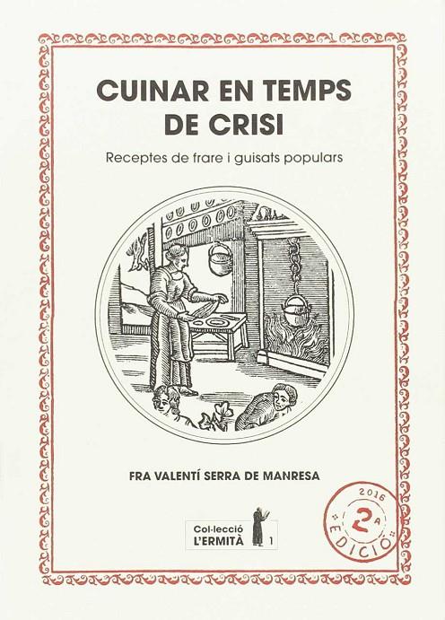 CUINAR EN TEMPS DE CRISI | 9788494447303 | SERRA FORNELL, VALENTÍ | Galatea Llibres | Llibreria online de Reus, Tarragona | Comprar llibres en català i castellà online