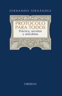 LIBRO DEL PROTOCOLO | 9788420697949 | FERNÁNDEZ SÁNCHEZ, FERNANDO | Galatea Llibres | Llibreria online de Reus, Tarragona | Comprar llibres en català i castellà online