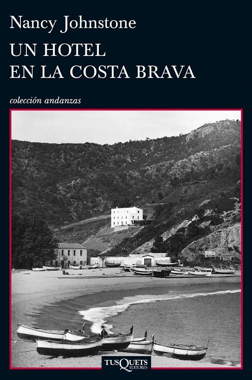 UN HOTEL EN LA COSTA BRAVA | 9788483834763 | JOHNSTONE, NANCY | Galatea Llibres | Llibreria online de Reus, Tarragona | Comprar llibres en català i castellà online