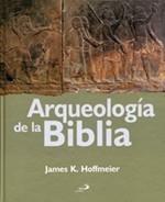 ARQUEOLOGÍA DE LA BIBLIA | 9788428533928 | HOFFMEIER, JAMES K. | Galatea Llibres | Llibreria online de Reus, Tarragona | Comprar llibres en català i castellà online