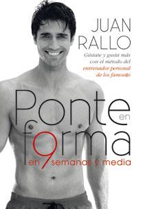 PONTE EN FORMA EN 9 SEMANAS Y MEDIA | 9788467032970 | RALLO, JUAN | Galatea Llibres | Llibreria online de Reus, Tarragona | Comprar llibres en català i castellà online