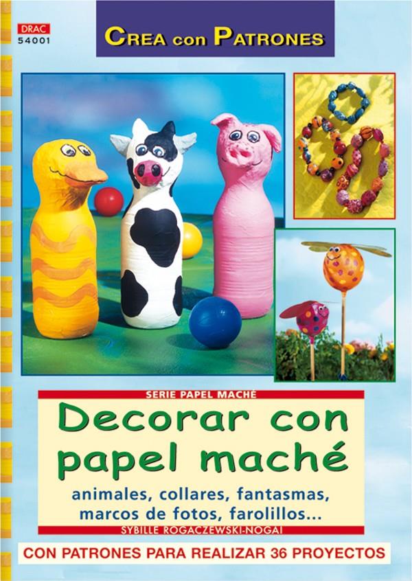 DECORAR CON PAPEL MACHE | 9788496777347 | ROGACZEWSKI-NOGAI, SYBILLE | Galatea Llibres | Llibreria online de Reus, Tarragona | Comprar llibres en català i castellà online