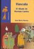 TLAXCALA, EL ALIADO DE HERNAN CORTES | 9788498493481 | BUCETA, JOSE MARIA | Galatea Llibres | Llibreria online de Reus, Tarragona | Comprar llibres en català i castellà online