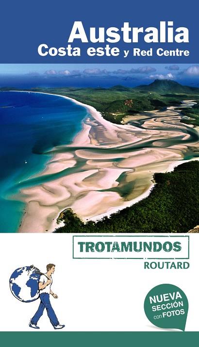 AUSTRALIA. COSTA ESTE Y RED CENTRE. TROTAMUNDOS 2018 | 9788417245023 | GLOAGUEN, PHILIPPE | Galatea Llibres | Llibreria online de Reus, Tarragona | Comprar llibres en català i castellà online