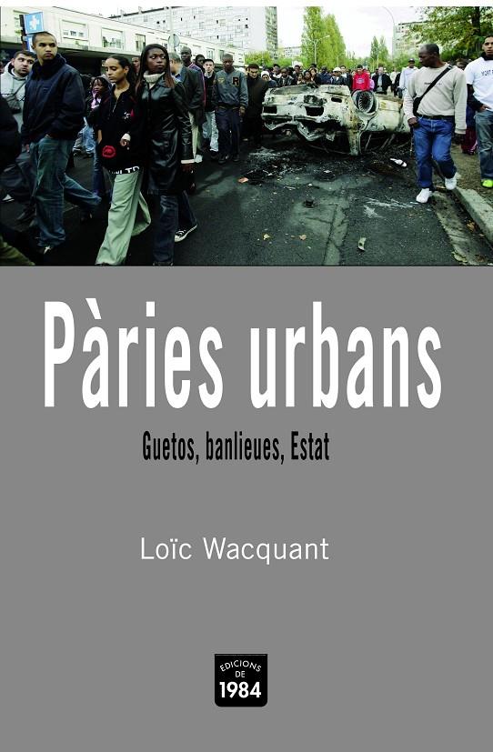 PARIES URBANS | 9788496061811 | WACQUANT, LOIC | Galatea Llibres | Llibreria online de Reus, Tarragona | Comprar llibres en català i castellà online