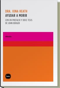 AYUDAR A MORIR | 9788496859401 | HEATH, IONA | Galatea Llibres | Llibreria online de Reus, Tarragona | Comprar llibres en català i castellà online