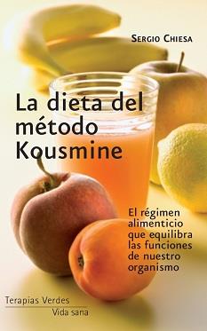 LA DIETA DEL METODO KOUSMINE | 9788415612032 | CHIESA, SERGIO | Galatea Llibres | Llibreria online de Reus, Tarragona | Comprar llibres en català i castellà online