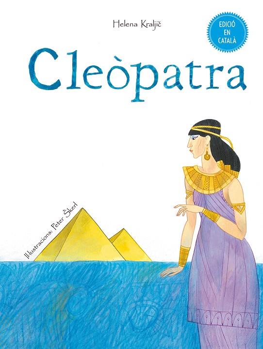 CLEÒPATRA | 9788491450092 | KRALJIC, HELENA | Galatea Llibres | Llibreria online de Reus, Tarragona | Comprar llibres en català i castellà online